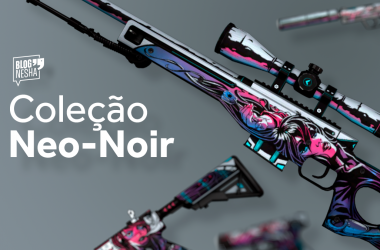 CS GO Skins Tudo sobre skins eventos e cenário do CS GO NESHASTORE