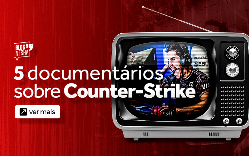 documentários sobre CS