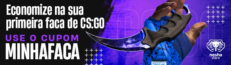 ANUNCIO - ECONOMIZE NA SUA PRIMEIRA FACA DE CSGO